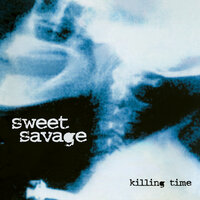 Welcome to the Real World - Sweet Savage