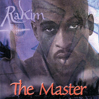 When I Be On Tha Mic - Rakim