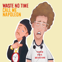 Waste No Time - Beacon Light