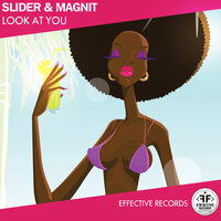 Look at You - Slider & Magnit