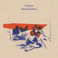 Why Would I Wanna Be - The Districts