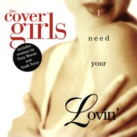 I Need Your Lovin' - Todd Terry, The Cover Girls