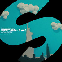Low Rider - Ummet Ozcan, War