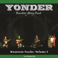 Things You're Selling - Yonder Mountain String Band