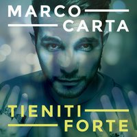 Finiremo per volerci bene - Marco Carta