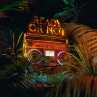 Ready or Not - MELVV, Terror Jr, umru