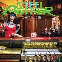That's When You Came In - Steel Panther