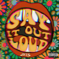 Say It Out Loud - Jutes