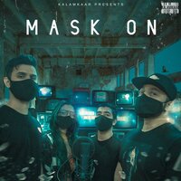 Mask On - Raftaar, Karma, Rashmeet Kaur