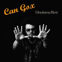 Unutama Beni - Can Gox