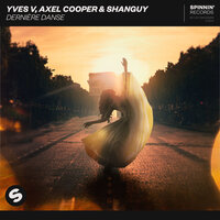 Dernière Danse - Yves V, Shanguy, Axel Cooper