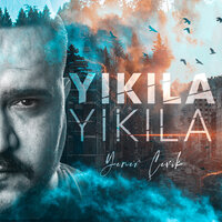 Yıkıla Yıkıla - Yener Çevik