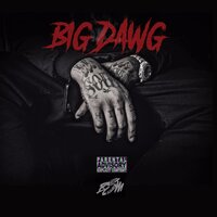 Big Dawg - Waka Flocka Flame