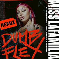 Dumb Flex - Miss LaFamilia, Ivorian Doll, Offica