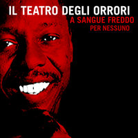 Il Teatro Degli Orrori