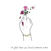 i’m glad that you found someone - gnash, Sad Alex, Charlie Curtis-Beard
