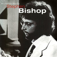 Only The Heart Within You - Stephen Bishop