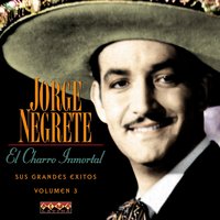 Feria de las Flores - Jorge Negrete