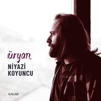 Üryan - Niyazi Koyuncu