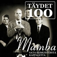 Sä onneni oot - Mamba