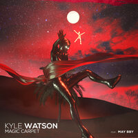 Magic Carpet - Kyle Watson, MAY BBY