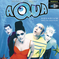 Didn't I - Aqua