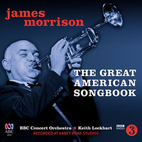 The Shadow Of Your Smile - James Morrison, BBC Concert Orchestra, Keith Lockhart