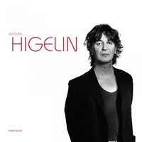 La Fuite Dans Les Idées - Jacques Higelin