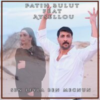 Sen Leyla Ben Mecnun - Fatih Bulut