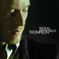 The One I Can’t Have - Teddy Thompson