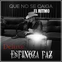 Qué Chula Te Ves - Espinoza Paz