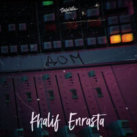 Дом - KhaliF, Enrasta
