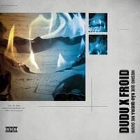 Mesmo Que Não Queira Me Ouvir - Dudu, Froid