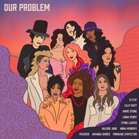 Our Problem - Amanda Shires, Angie Stone, Cyndi Lauper