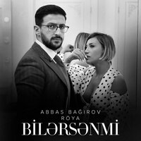 Bilərsənmi - Аббас Багиров, Röya