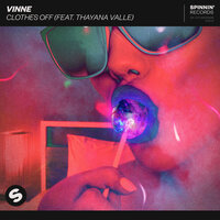 Clothes Off - VINNE, Thayana Valle