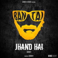 Jhand Hai - EMIWAY BANTAI