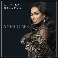 Ayrilding - Муниса Ризаева