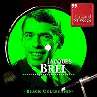 Quand on n' a Que L'amour - Jacques Brel