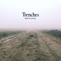 Trenches - Beth Crowley