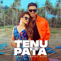 Tenu Ni Pata - Guri, Avneet Kaur