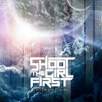 Shoot The Girl First