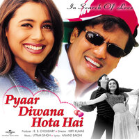 Pyaar Diwana Hota Hai - Udit Narayan, Kavita Krishnamurthy