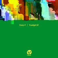 One True Light - Crazy P