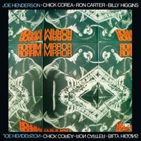 Mirror, Mirror - Chick Corea, Ron Carter, Joe Henderson