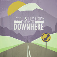 Calmer of the Storm - Downhere