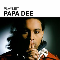 The First Cut Is the Deepest - Papa Dee