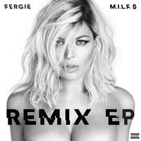 M.I.L.F. $ - Fergie, Dave Audé