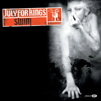 July For Kings