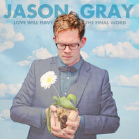 I Don't Know How - Jason Gray
